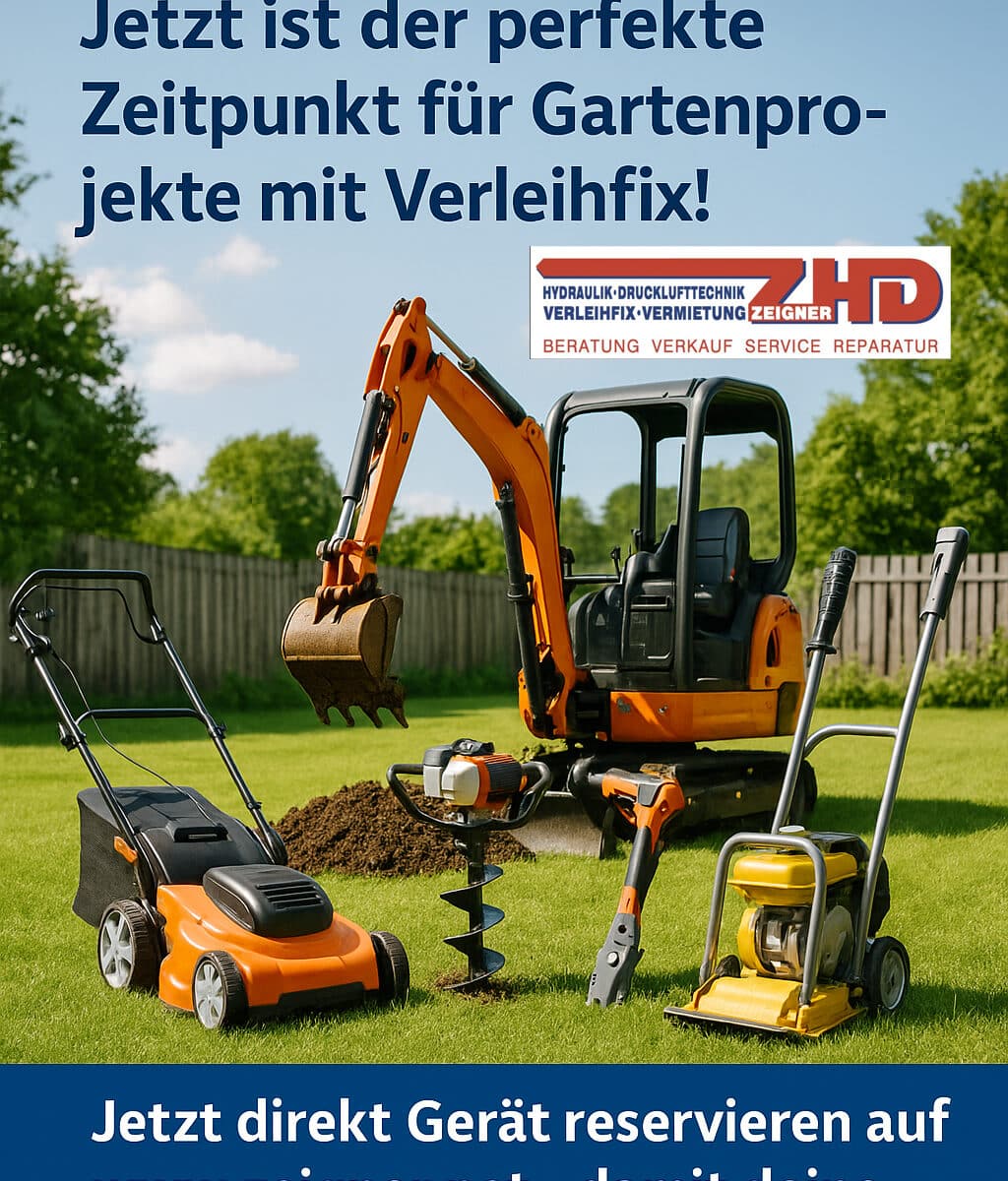 Zeigner Verleihfix Vermietung Baumaschinen - Frühsommerzeit ist Gartenbauzeit